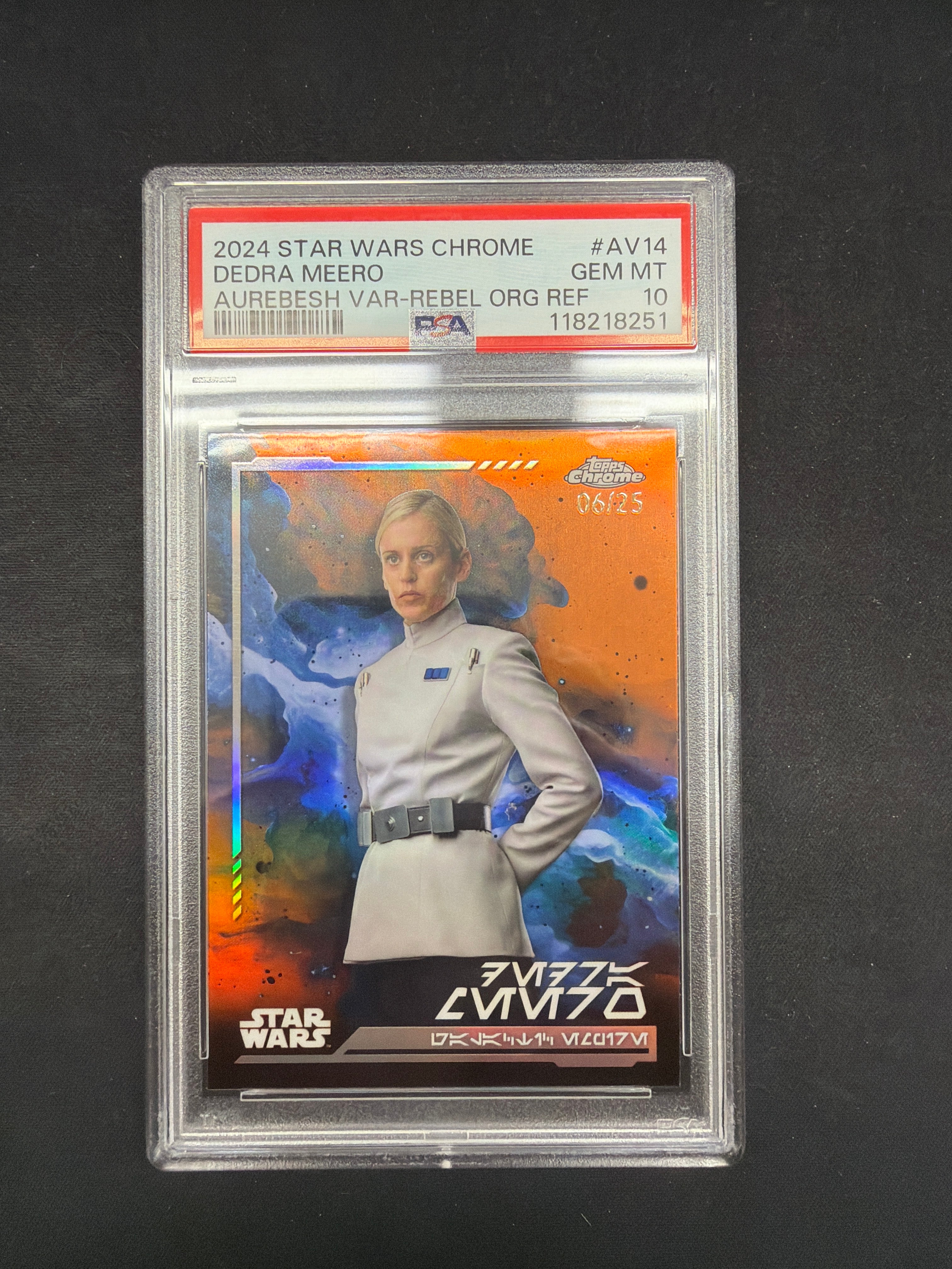 2024 Star Wars Chrome Dedra Meero Aurebesh Var-Rebel Orange Refractor PSA Gem MT 10 /25